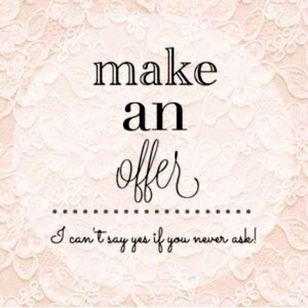 Make Me An Offer All Offers Are Accepted Or Countered